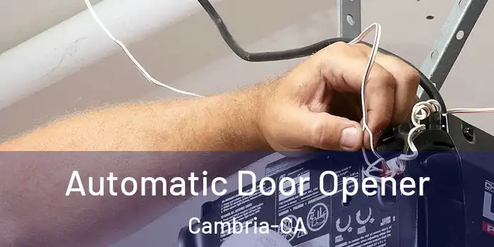  Automatic Door Opener Cambria-CA