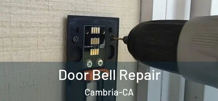  Door Bell Repair Cambria-CA